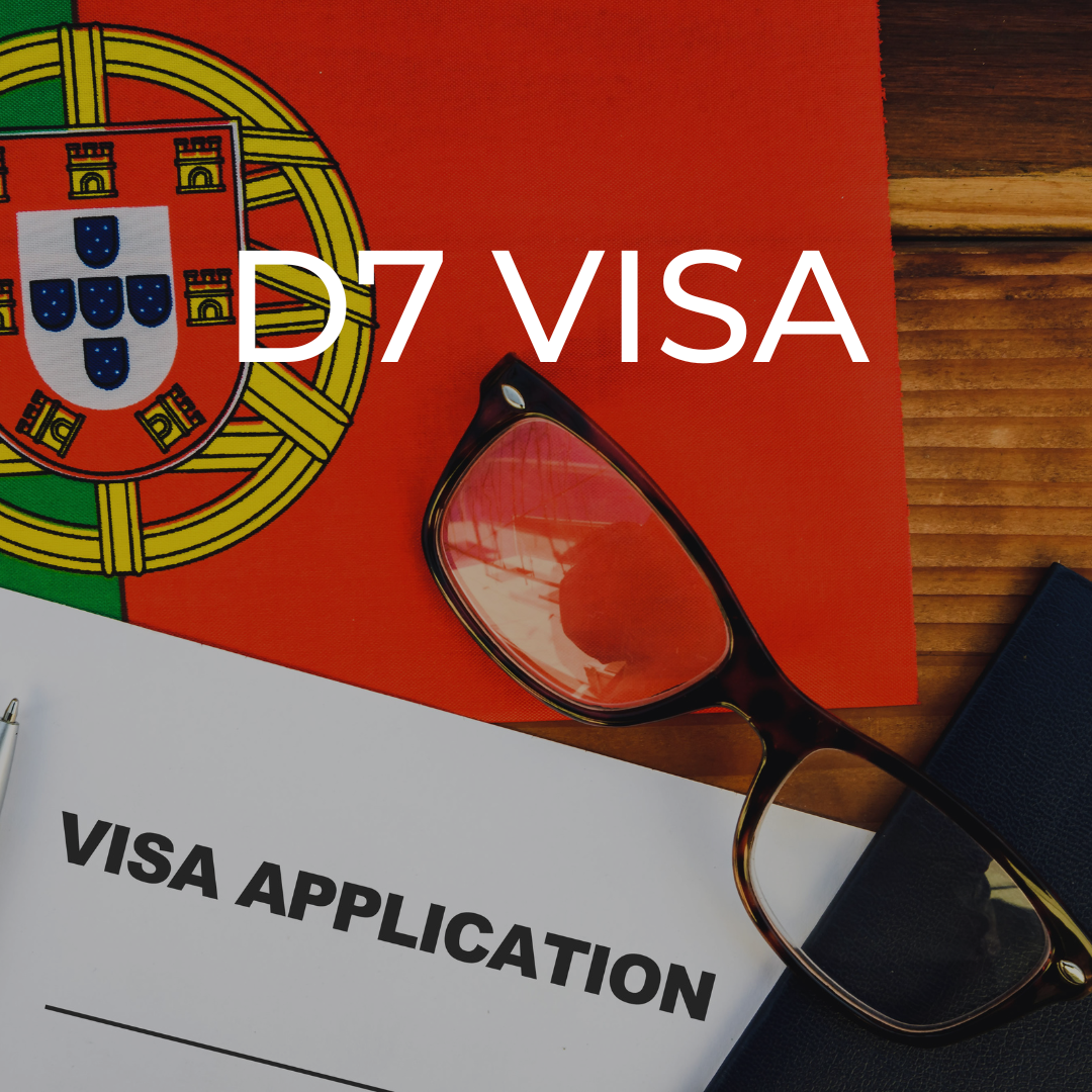 Visa D7 - Visa de retraite / Visa de revenu passif / Visa de nomades numériques